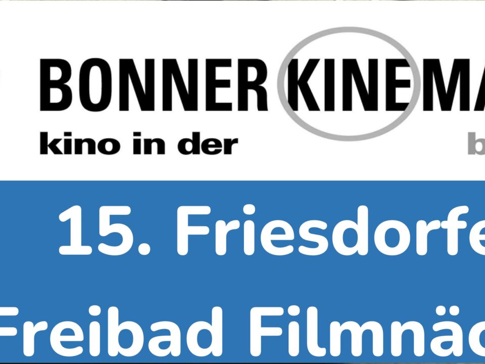 15. Friesdorfer Filmnächte 2026